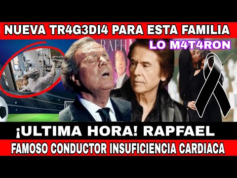 ✝️🖤LUTO EN EL ESPECTACULO MEXICANO -LAMENTABLE NOTICIA RAPHAEL -FAMOSO DE TELEVISA CONDUCTOR MUY MAL