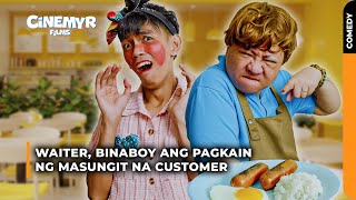Waiter, BINABOY ang pagkain ng MASUNGIT na Customer | Cinemyr Films