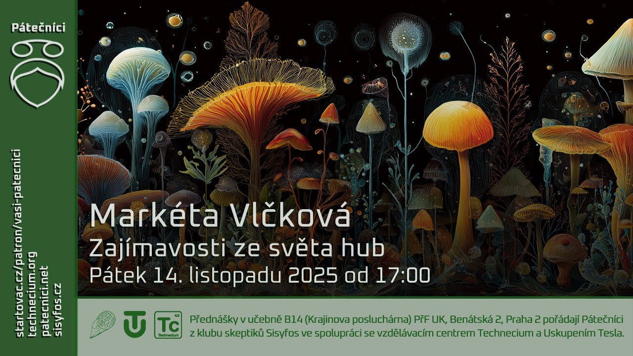 14. listopadu 2025: Markéta Vlčková - Zajímavosti ze světa hub