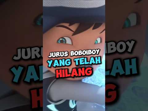 Jurus Boboiboy Yang Telah Hilang
