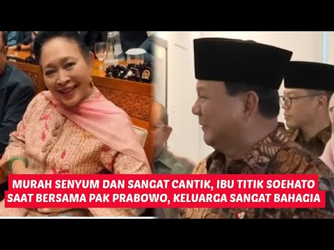 murah senyum dan cantik ibu titik soeharto bersama pak prabowo