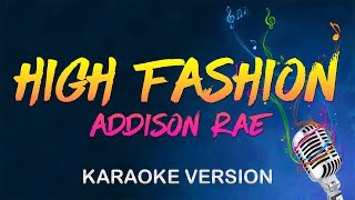 High Fashion - Addison Rae (Karaoke)