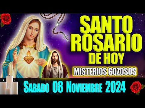 El Santo Rosario de Hoy Sábado 09 de Noviembre 2024 🌹 Misterios Gozosos 🌹 Oración de Hoy