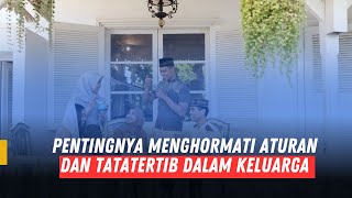 Keluarga Muslim : Pentingnya menghormati aturan dan tatatertib dalam keluarga