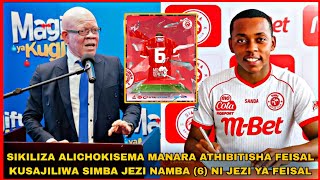 SIKILIZA ALICHOKISEMA MANARA ATHIBITISHA FEISAL KUSAJILIWA SIMBA JEZI NAMBA (6) NI JEZI YA FEISAL