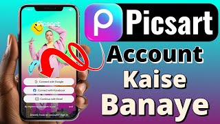Picsart account kaise banaye || How to Create Picsart Account || Picsart ki id kaise banaye
