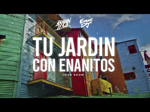 TU JARDÍN CON ENANITOS (Open Show) - ROZE, MAX CARRA, VALEN  - Braian Leiva Ft. Emmi Dj