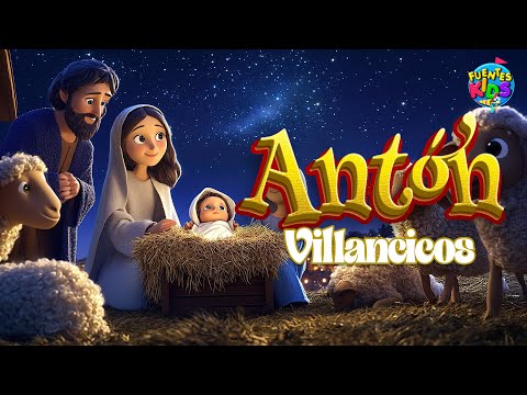 Antón [Villancico] - Fuentes Kids [Video Lyric] - (Canción de Navidad) 🎄🎶