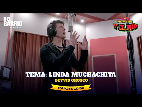 "LINDA MUCHACHITA" DE DEYVIS