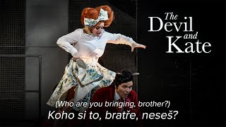 Who are you bringing, brother? – THE DEVIL AND KATE Dvořák – Slovak National Theatre