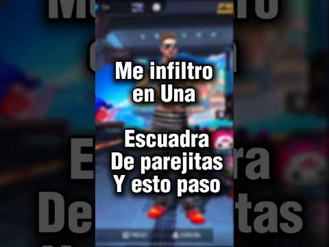 Me infiltro en una escuadra de pareja #escuadra #freefire #garena #escuadrarandom