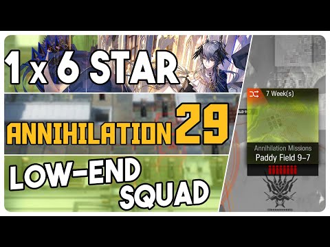 Annihilation 29 - Paddy Field 9-7 | Low End Squad |【Arknights】