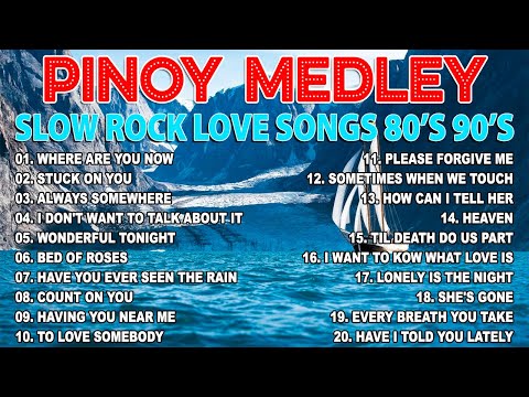 Best Nonstop Pinoy Medley 💽 Nonstop Slow Rock Medley 💦 Mga Lumang Tugtugin 80's 90's