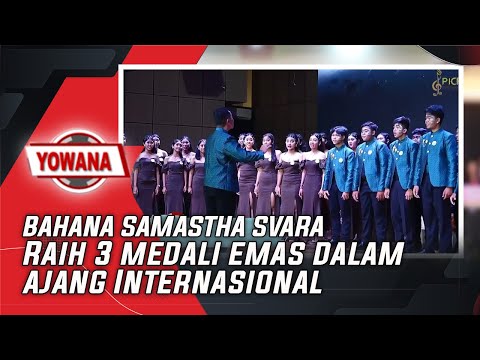 BAHANA SAMASTHA SVARA - "RAIH 3 MEDALI EMAS DALAM AJANG INTERNASIONAL" | YOWANA MAGZ