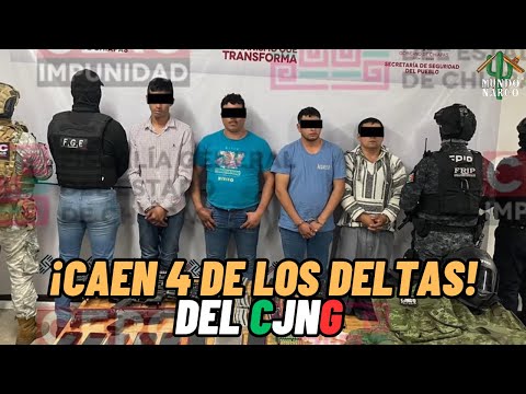 «Capturan a 4 miembros de "Los Dєltas dêl ĊJNĠ" en Chiapas»