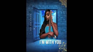 I'M WITH YOU