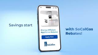 Savings start with Rebates | SoCalGas Energy Efficiency