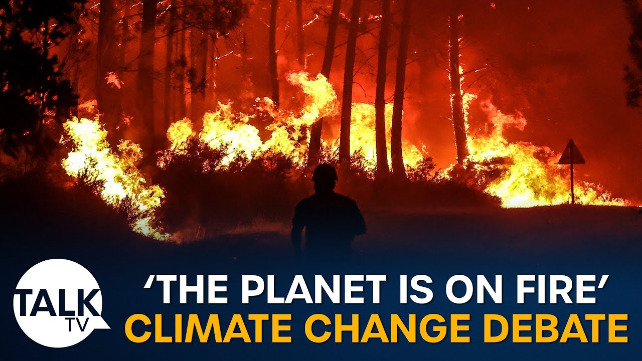 Climate Change Debate: 'The Planet is on Fire'
