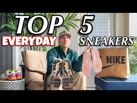 TOP 5 “EVERYDAY” SNEAKERS YOU CAN BUY RIGHT NOW