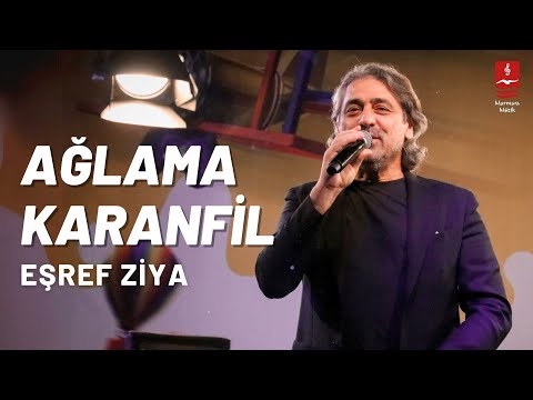 Eşref Ziya "Ağlama Karanfil"