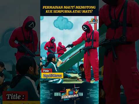 Film Permainan Maut Yang Mempertaruhkan Nyawa #squidgame