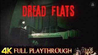 DREAD FLATS | FULL GAME Walkthrough Gameplay No Commentary 4K 60FPS