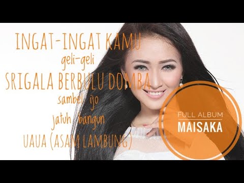 full album dangdut maisaka ingat-ingat kamu