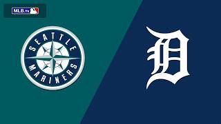 Seattle Mariners vs Detroit Tigers Live Stream And Hanging Out