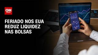 Feriado da Independência nos EUA reduz liquidez nas bolsas | CNN MERCADO