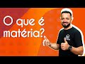 Conceitos de Matéria e Misturas