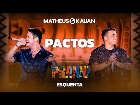 Matheus e Kauan - Pactos (Lyric Video) #EsquentaPraiou