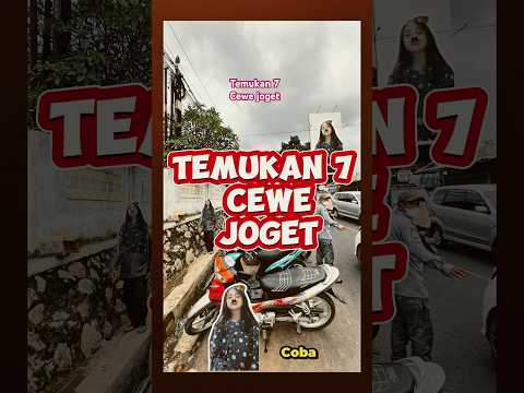 TEMUKAN 7 CEWE JOGET #memes #funny