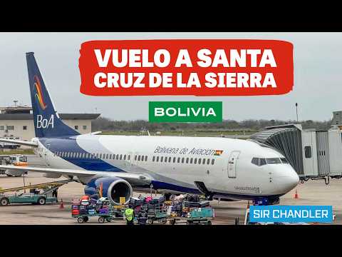 VUELO A SANTA CRUZ DE LA SIERRA - 🇧🇴 BOLIVIA - ✈️  BOA