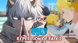 BORUTO FULL MOVIE 15 - Boruto Two Blue Vortex 32 -  REPITITION OF FATE