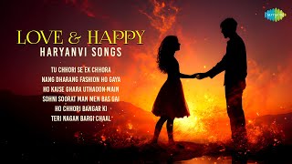 Love & Happy Haryanvi Songs | Tu Chhori Se Ek Chhora | Nang Dharang Fashion Ho Gaya