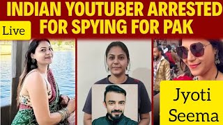 Pakistani Spy Arrested in India : Jyoti Malhotra ISI Agent : Aamer Habib Live