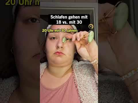 Schlafen gehen mit 18 vs. mit 30