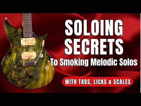 Lead Guitar Soloing Tricks Play Smoking Melodic Solos w/ TABS SCALES