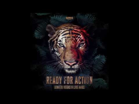 Dimitri Vegas & Like Mike - Ready For Action (Extended Mix)