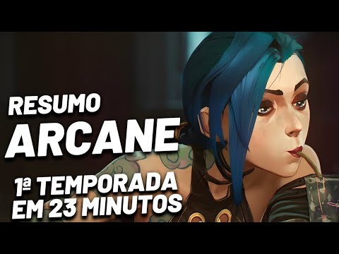 ARCANE: A PRIMEIRA TEMPORADA EM 23 MINUTOS