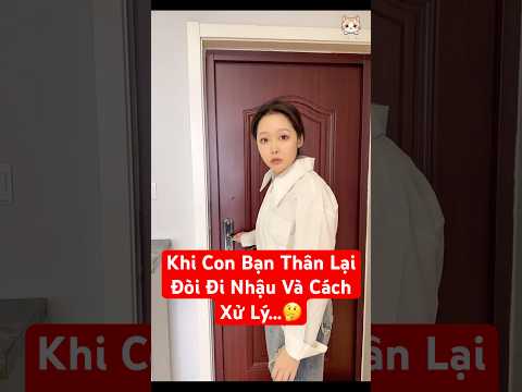 🤔 Làm Thế Nào Để Con Bạn Thân Nghiện Nhậu KhôngThể Đi Nhậu Được Nữa #giaitri #haihuoc #shortvideos