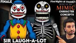 What Needs To Be In FNAF Secret Of The Mimic | Sir Laugh-A-Lot | Finale | Character Concepts