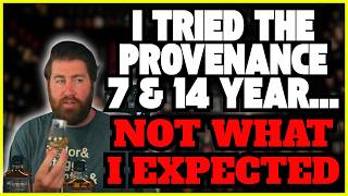 I Tried The Provenance 7 & 14 Year… Not What I Expected