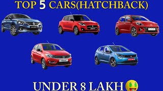 Top 5 Hatchback Cars Under 8 Lakh👌✅ @motoroctane @FuelInjected @FasBeam @teamcardelight