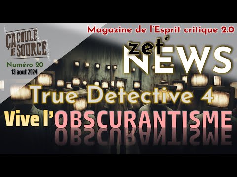 True Detective saison 4  « Vive l'obscurantisme » [Zet'NEWS]