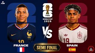 France vs Spain | Semi Final | FIFA World Cup 2026 | #FRAESP #fifa #fc26 #france #españa #mbappe