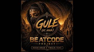 BeatCode Project ft Hiva - Gule