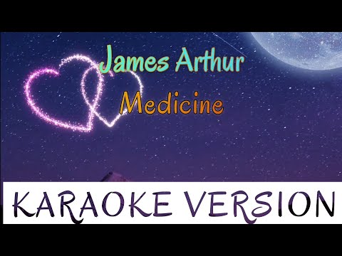 James Arthur – Medicine (Karaoke/Instrumental)