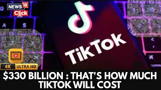 TikTok Vs Trump: ByteDance Buyback Plan Values Company at Over $330 Billion | US News | N18G