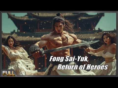 New Fong Sai-Yuk | Wuxia-Martial Arts & Kung Fu Action Movie English | Full Movie HD